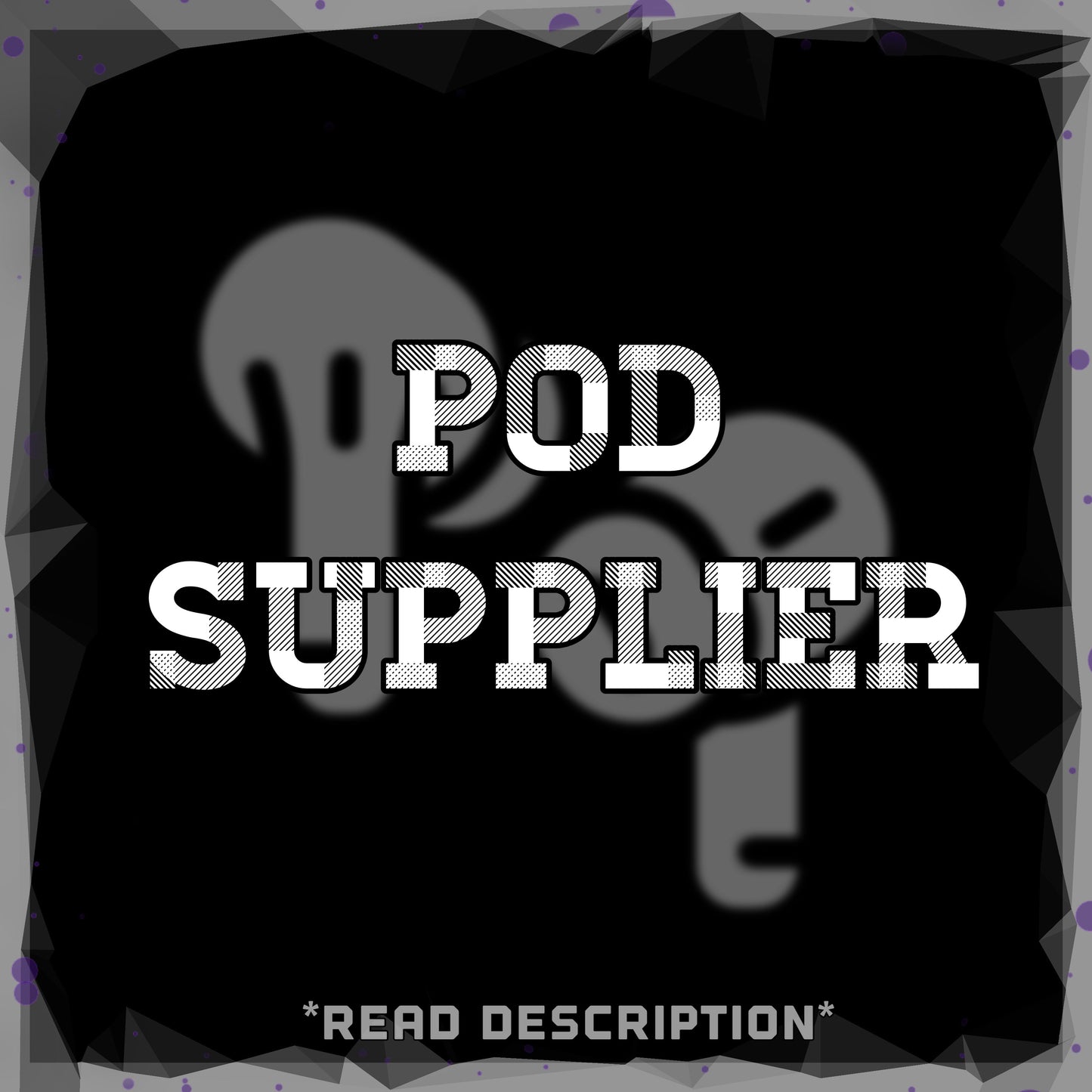 POD SUPPLIER + FULL INSTRUCTIONS
