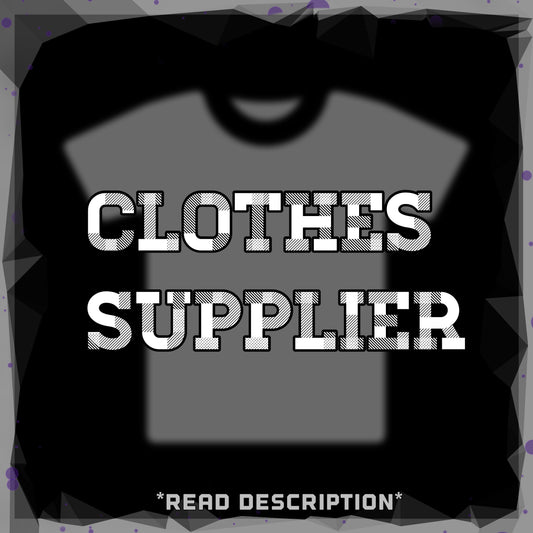 CLOTHES SUPPLIER + FULL INSTRUCTIONS
